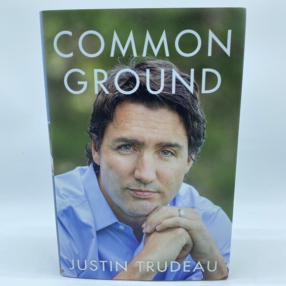 Common Ground by Justin Trudeau Canada’s Prime Minister 2014 Hardcover DJ 1st - Picture 15 of 15